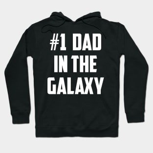 #1 Dad In the Galaxy (Number One Dad) White Hoodie